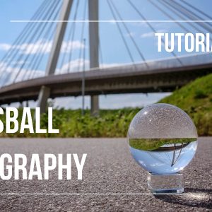 lensball photography tutorial
